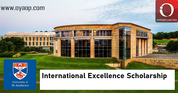 Study And Live for Free With International Excellence Scholarship 2022 at University of St. Andrews, Scotland